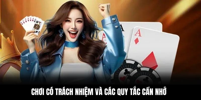 Chơi có trách nhiệm và các quy tắc cần nhớ