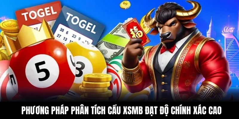 Phương pháp phân tích cầu XSMB đạt độ chính xác cao